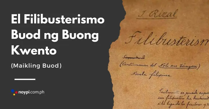El Filibusterismo Buod ng Buong Kwento (Maikling Buod)