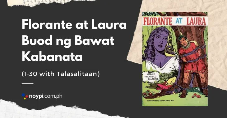 Florante at Laura Buod ng Bawat Kabanata 1-30 with Talasalitaan