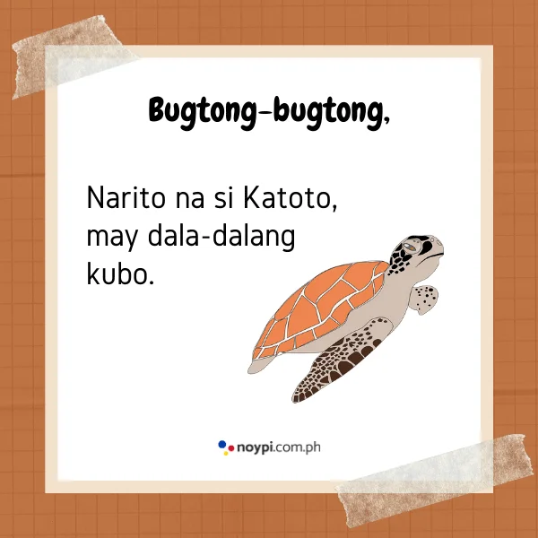 Bugtong-bugtong,
Narito na si Katoto, may dala-dalang kubo.