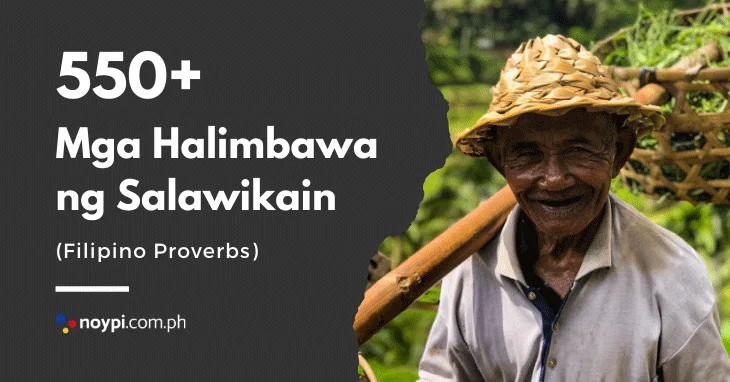 SALAWIKAIN: 550+ Mga Halimbawa ng Salawikain (Filipino Proverbs)
