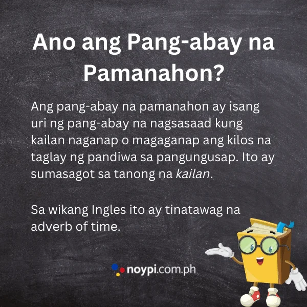 Ano ang Pang-abay na Pamanahon?