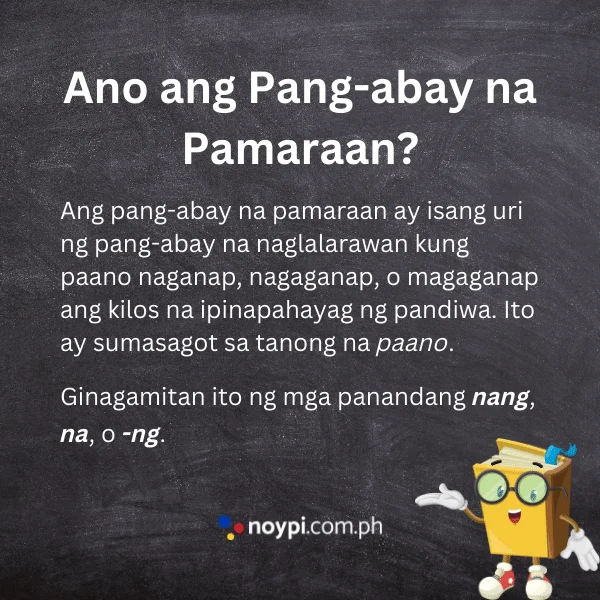 Pang-abay na Pamaraan: Ano ang Pang-abay na Pamaraan at mga Halimbawa ...