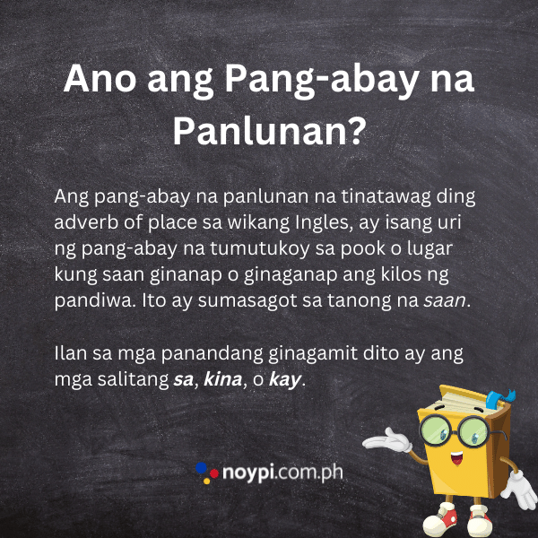 Ano ang Pang-abay na Panlunan?