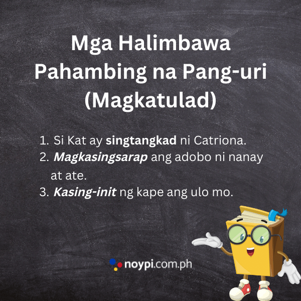 Mga Halimbawa ng Pahambing na Pang-uri sa Pangungusap (Magkatulad)
