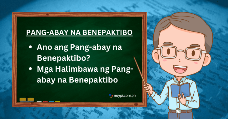 Pang-abay na Benepaktibo: Ano ang Pang-abay na Benepaktibo at mga Halimbawa nito