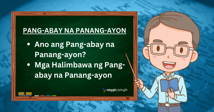 Pang-abay na Panang-ayon: Ano ang Pang-abay na Panang-ayon at mga Halimbawa nito
