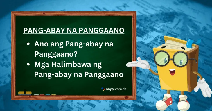 Pang-abay na Panggaano: Ano ang Pang-abay na Panggaano at mga Halimbawa nito