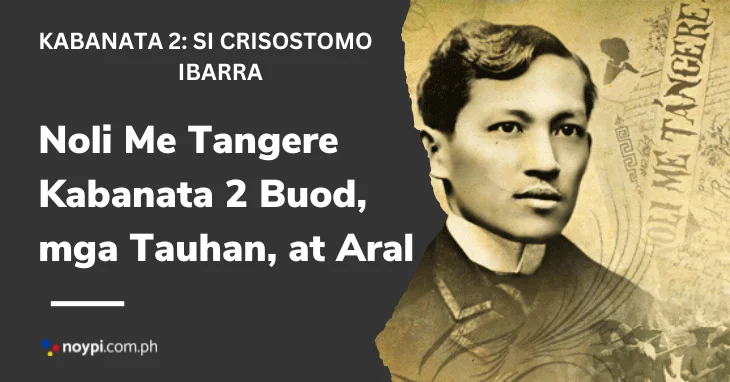 Noli Me Tangere Kabanata 2 Buod, mga Tauhan, at Aral