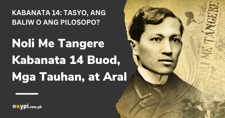 Noli Me Tangere Kabanata 14 Buod Mga Tauhan At Aral 5532