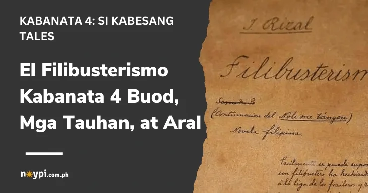 El Filibusterismo Kabanata 4 Buod, Mga Tauhan, at Aral