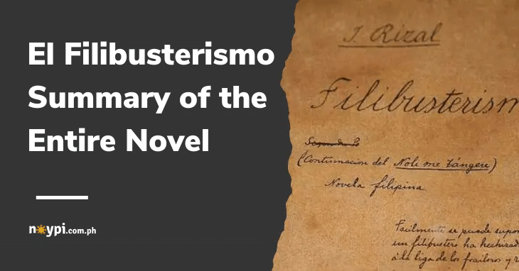 El Filibusterismo Summary of the Entire Novel