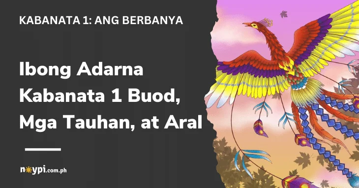 Ibong Adarna Kabanata 1 – Buod, Mga Tauhan, Aral, atbp.
