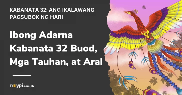 Ibong Adarna Kabanata 32 – Buod, Mga Tauhan, Aral, atbp.