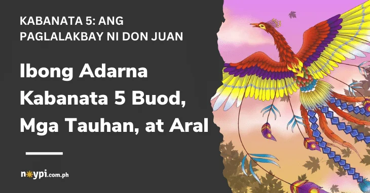 Ibong Adarna Kabanata 5 – Buod, Mga Tauhan, Aral, atbp.