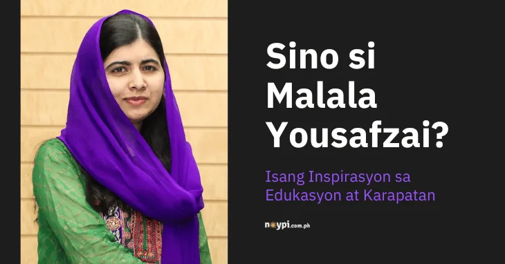 Sino si Malala Yousafzai? Isang Inspirasyon sa Edukasyon at Karapatan
