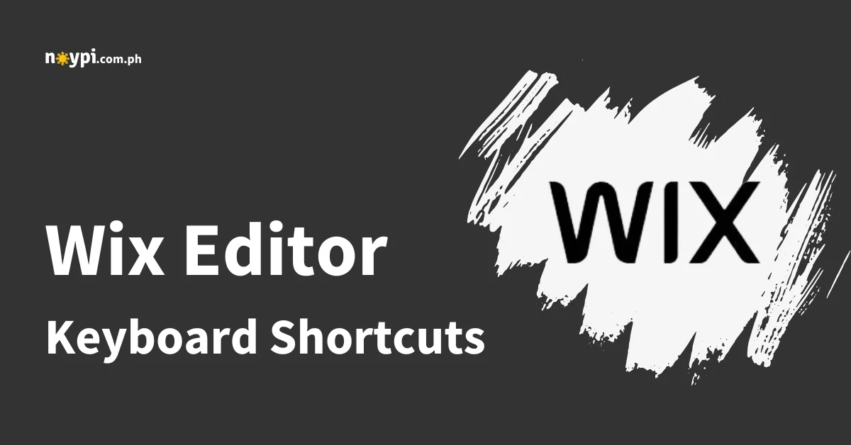 Essential Wix Editor Keyboard Shortcuts (2024) • Noypi.com.ph