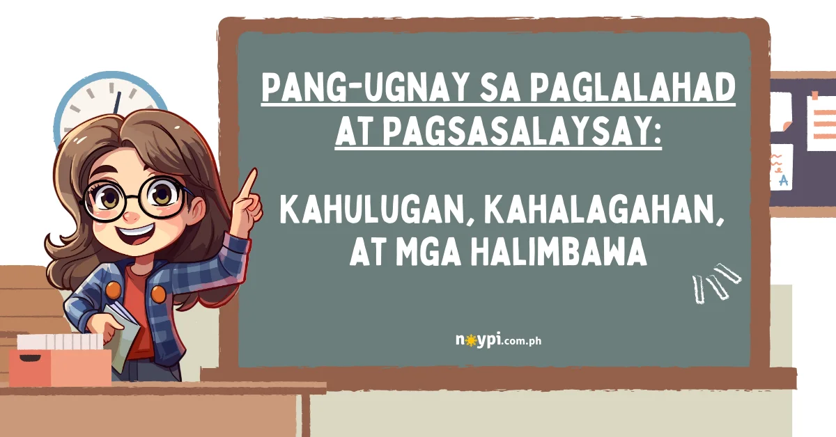 Pang-ugnay sa Paglalahad at Pagsasalaysay: Kahulugan, Kahalagahan, at ...