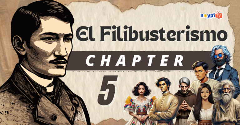 El Filibusterismo Chapter 5 Summary, Characters, Lessons, etc.