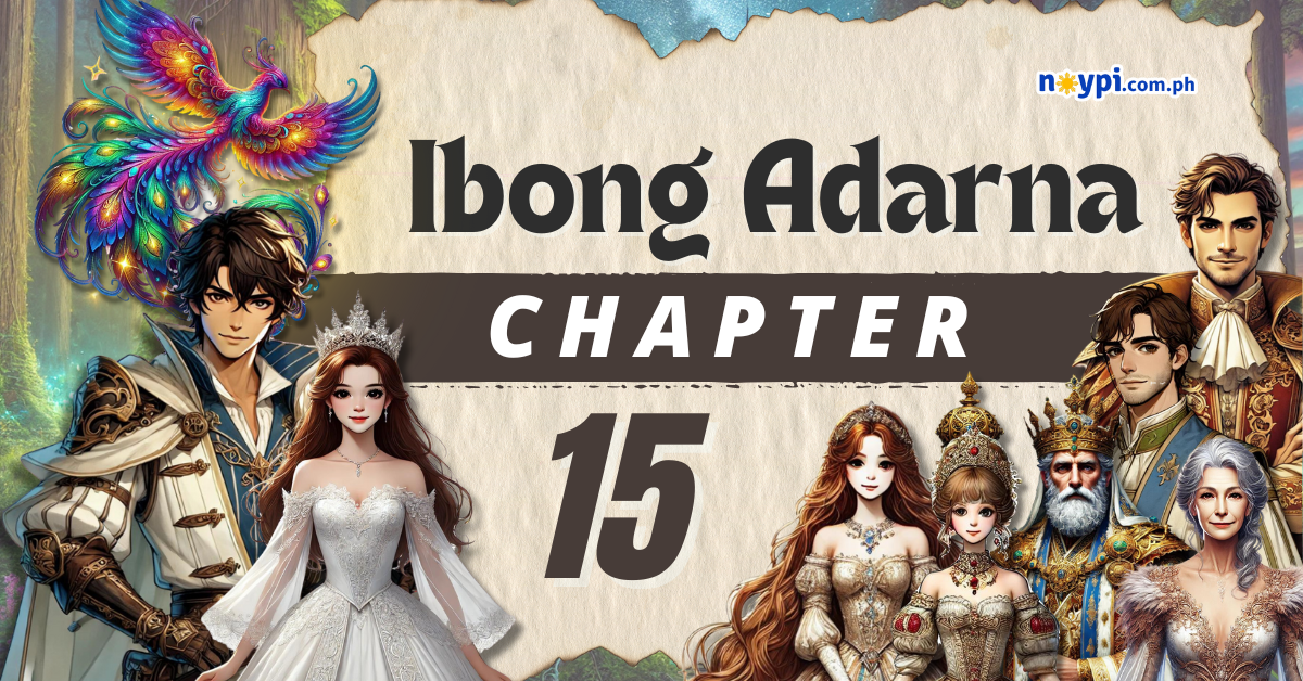 Ibong Adarna Chapter 15 Summary, Characters, Lessons, etc.